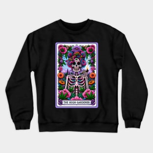 The high gardener Crewneck Sweatshirt